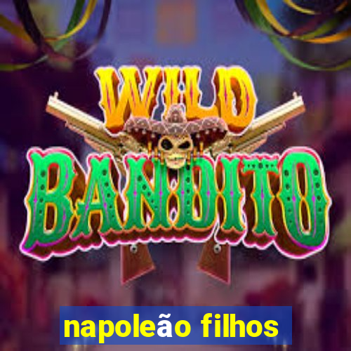 napoleão filhos